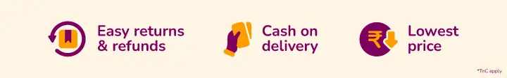 Easy returns & refunds, Cash on delivery, Lowest price